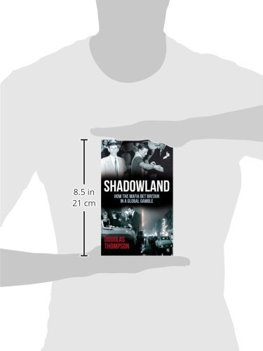 Shadowland: How the Mafia Bet Britain in a Global Gamble