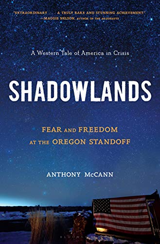 Shadowlands: Fear and Freedom at the Oregon Standoff (English Edition)