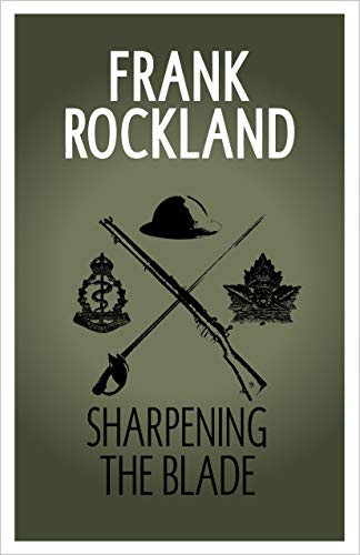 Sharpening the Blade (The Canadian Expeditionary Force Book 3) (English Edition)