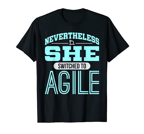 She Switched to Agile Project Management Funny PM Coach Camiseta
