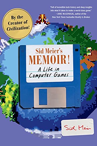 Sid Meier's Memoir!: A Life in Computer Games (English Edition)