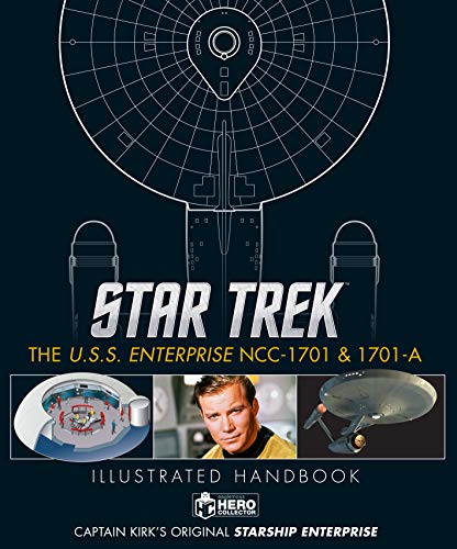 Star Trek: The U.S.S. Enterprise NCC-1701 Illustrated Handbook Plus Collectible (Star Trek Illustrated Handbooks)