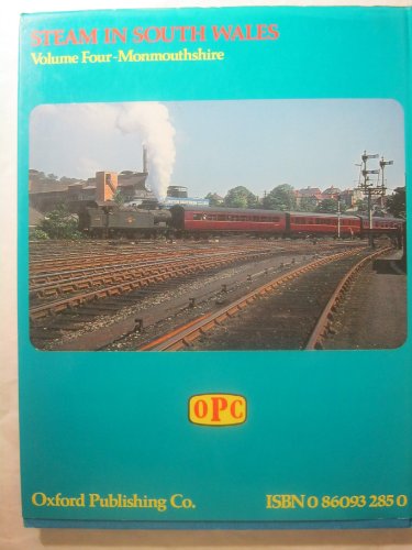 Steam in South Wales: Monmouthshire v. 4