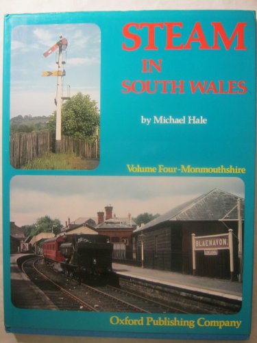 Steam in South Wales: Monmouthshire v. 4