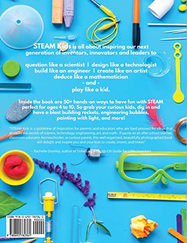 STEAM Kids: 50+ Science / Technology / Engineering / Art / Math Hands-On Projects for Kids