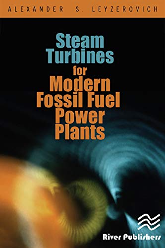 Steam Turbines for Modern Fossil-Fuel Power Plants (English Edition)