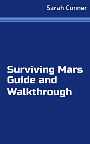 Surviving Mars Game Guide (English Edition)