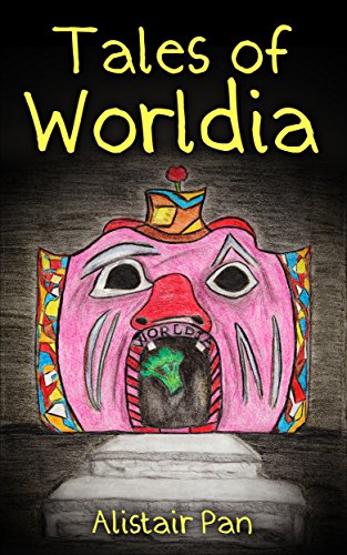 Tales of Worldia (English Edition)