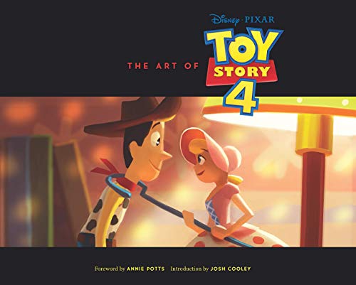 The Art Of Toy Story 4: (Toy Story Art Book, Pixar Animation Process Book)