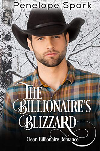 The Billionaire's Blizzard: Clean Billionaire Romance (English Edition)