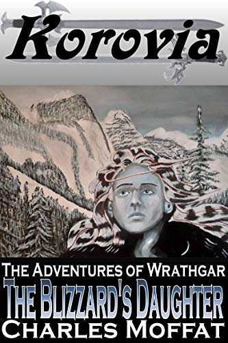 The Blizzard's Daughter (The Adventures of Wrathgar Book 2) (English Edition)