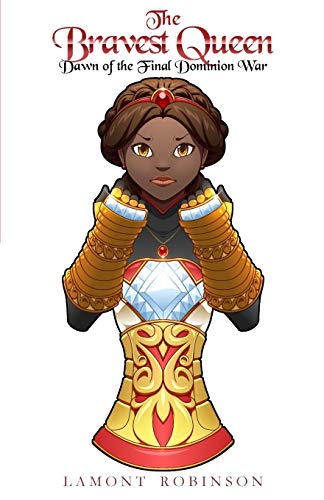 The Bravest Queen: Dawn of the Final Dominion War: 1