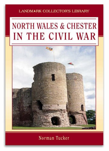 The Civil War in North Wales and Chester