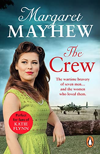 The Crew: A perfectly heart-warming, moving and uplifting wartime drama that will capture your heart (English Edition)