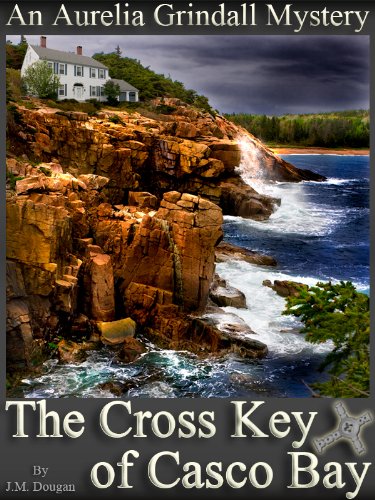 The Cross Key of Casco Bay (Adventures of Aurelia Grindall Book 1) (English Edition)