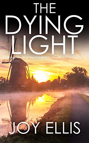 THE DYING LIGHT a totally enthralling psychological thriller with a stunning ending (Detective Matt Ballard Book 3) (English Edition)