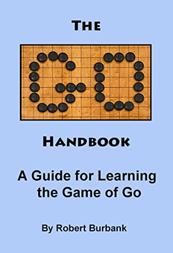 The Go Handbook: A Guide to Learning the Game of Go (English Edition)