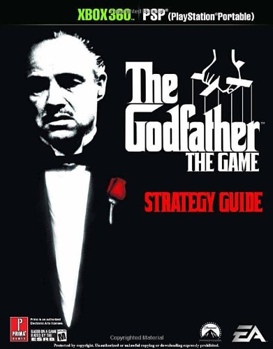 The Godfather (XBOX 360 and PSP)): Official Strategy Guide (Prima Official Game Guides)