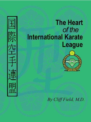 The Heart of the International Karate League (English Edition)