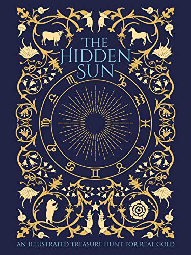 The Hidden Sun: An Illustrated Treasure Hunt for Real Gold (English Edition)