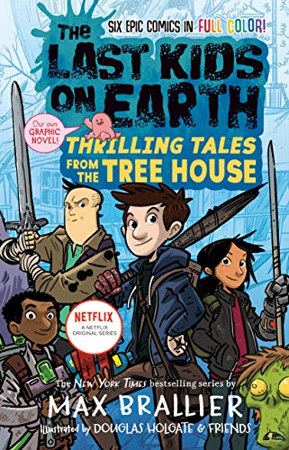 The Last Kids on Earth: Thrilling Tales from the Tree House (English Edition)