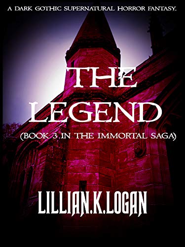 The Legend: Book 3 In the Immortal Saga (English Edition)