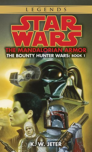 The Mandalorian Armor: Star Wars Legends (The Bounty Hunter Wars) (Star Wars: The Bounty Hunter Wars Book 1) (English Edition)