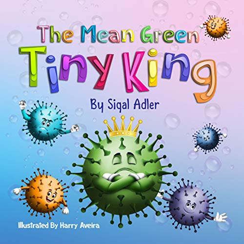 The Mean Green Tiny King (Children's books (picture) kids books - ages 3 5 Book 1) (English Edition)