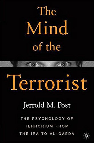 The Mind of the Terrorist: The Psychology of Terrorism from the IRA to al-Qaeda (English Edition)