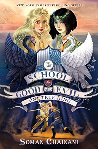 The School for Good and Evil #6: One True King (English Edition)