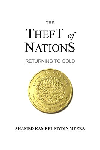 The Theft Of Nations: Returning To Gold (English Edition)