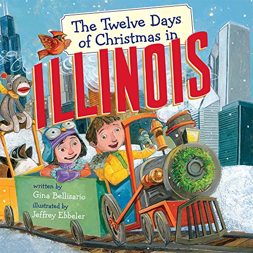 The Twelve Days of Christmas in Illinois (Twelve Days of Christmas in America)