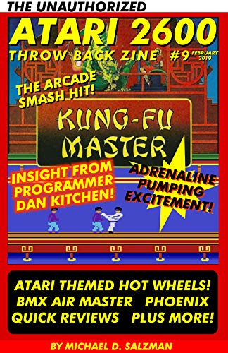 The Unauthorized Atari 2600 Throw Back Zine #9: Kung-Fu Master, Atari Hot Wheels. BMX Air Master, Plus More! (English Edition)