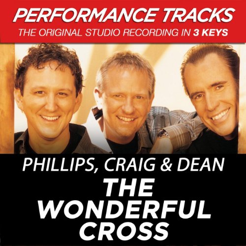 The Wonderful Cross (Key Of B Premiere Performance Plus)