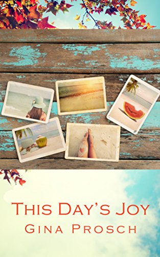 This Day's Joy: Meditations for Finding Joy Every Day (This Days Joy) (English Edition)