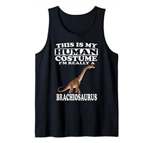 This Is My Human Costume I'm Really A Brachiosaurus Dinosaur Camiseta sin Mangas