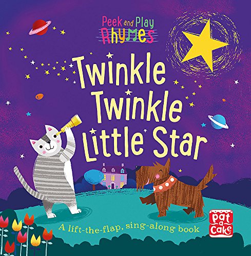 Twinkle Twinkle Little Star: A baby sing-along board book with flaps to lift (Peek and Play Rhymes)