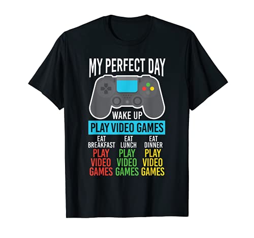 Video Gamer My Perfect Day Jugar Videojuegos Juegos Camiseta