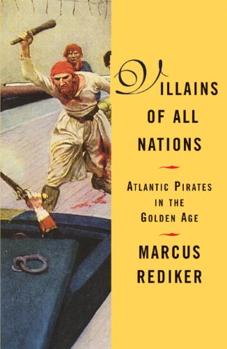 Villains of All Nations: Atlantic Pirates in the Golden Age (English Edition)