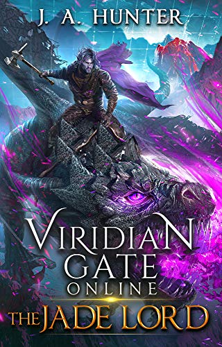 Viridian Gate Online: The Jade Lord (The Viridian Gate Archives Book 3) (English Edition)