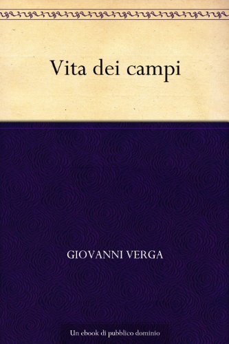 Vita dei campi (Italian Edition)