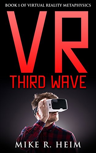 VR Third Wave: Book One of Virtual Reality Metaphysics (English Edition)