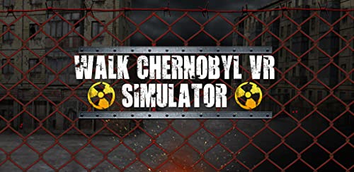 Walk Chernobyl VR Simulator