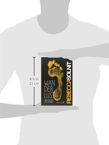 Wanderlust Una Historia Del Caminar (ENTRELINEAS)