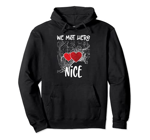 We met here Nice , Hearted Map Sudadera con Capucha
