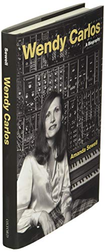 Wendy Carlos: A Biography (Cultural Biographies)
