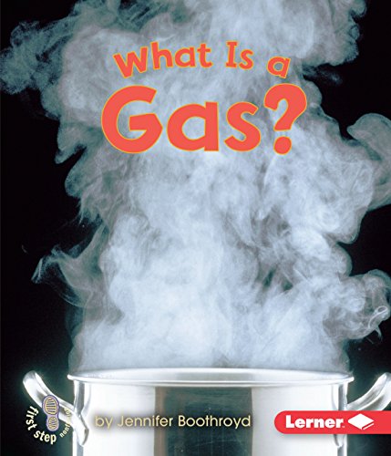 What Is A Gas? (First Step Nonfiction States of Matter)