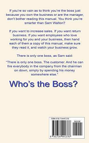 Who's the Boss?: An employee's handbook, a how-to for the counter person, a primer on customer relations