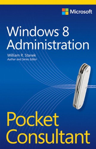 Windows 8 Administration Pocket Consultant