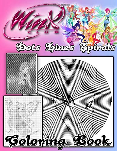 Winx Club Dots Lines Spirals Coloring Book: Winx Club Collection Diagonal Line, Spirals Activity Books For Adult And Kid